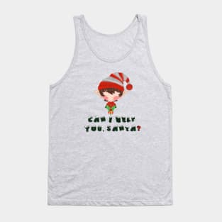 Elf, can i help you santa Tank Top